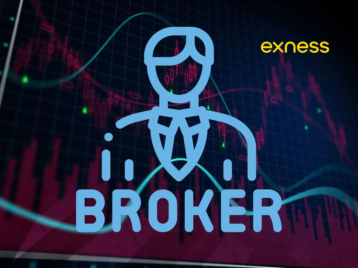 Exness broker là gì? Lợi thế khi tham gia giao dịch với sàn 