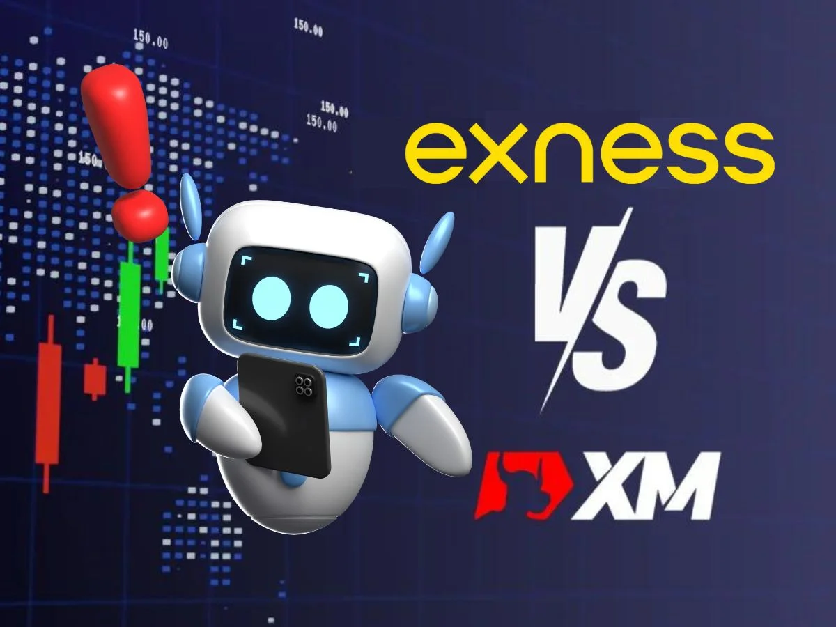 Exness vs XM - Đâu là nền tảng phù hợp với bạn nhất?
