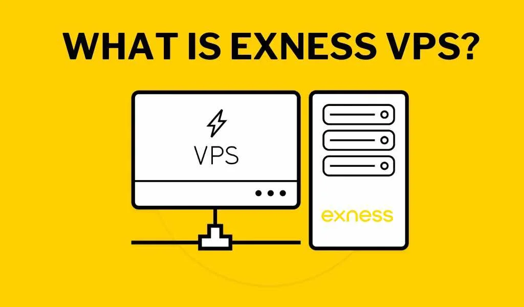 Exness VPS là dịch vụ máy chủ riêng ảo